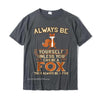 James: Wees Altijd Jezelf Tenzij Je Een Vos Kunt Zijn Shirt Grappig Geschenk
