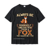 James: Wees Altijd Jezelf Tenzij Je Een Vos Kunt Zijn Shirt Grappig Geschenk